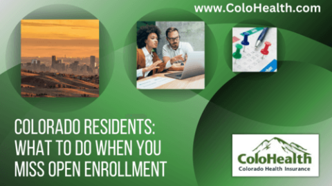 What To Do When You Miss Open Enrollment In 2024 ColoHealth