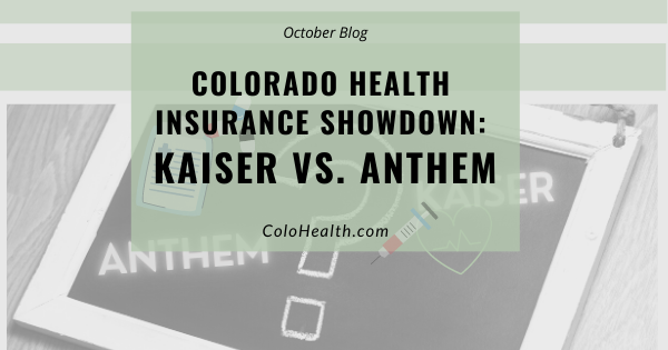 Colorado Health Insurance Showdown:  Kaiser vs. Anthem