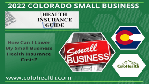 Colorado Small Business Health Insurance Guide 2024 - ColoHealth