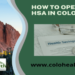 How to Open an HSA in Colorado