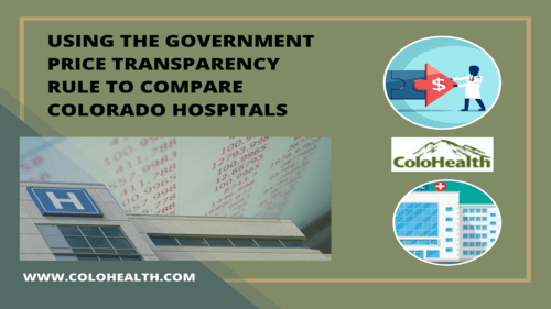 Using the Government Price Transparency Rule to Compare Colorado Hospitals