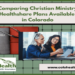 Comparing Christian Ministry Healthshare Plans Available in Colorado