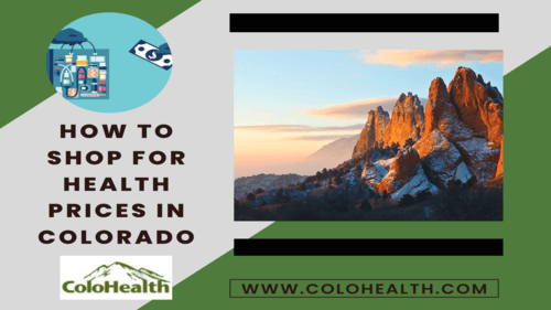 How to Shop For Health Insurance in Colorado