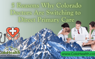 5 Reasons Why Colorado Doctors Are Switching to Direct Primary Care