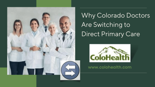 Why Colorado Doctors Are Switching to Direct Primary Care