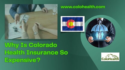 Why Is Colorado Health Insurance So Expensive?