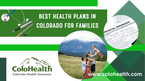 Best Health Plans in Colorado for Families
