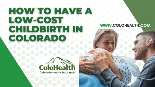 How To Have a Low-Cost Childbirth in Colorado