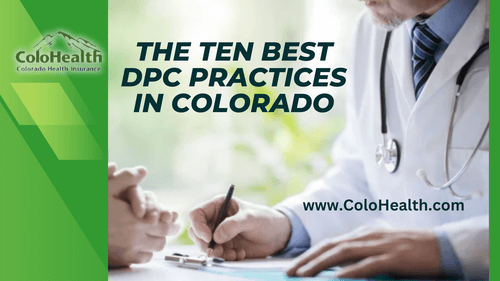 The Ten Best Direct Primary Care Practices in Colorado