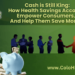 Cash is Still King How Health Savings Accounts Empower Consumers… And Help Them Save Money!