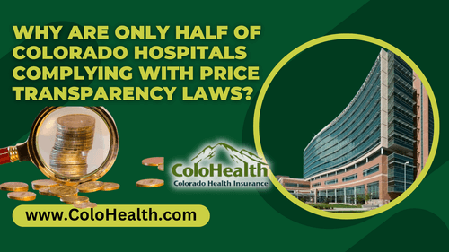 Why Are Only Half of Colorado Hospitals Complying With Price Transparency Laws