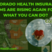 Colorado Health Insurance Premiums Are Rising Again for 2025 What You Can Do