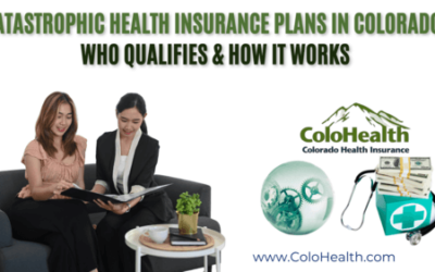 Catastrophic Health Insurance Plans in Colorado: Who Qualifies & How It Works