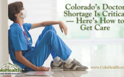 Colorado’s Doctor Shortage Is Critical — Here’s How to Get Care