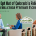 How To Opt Out of Colorado’s Ridiculous Health Insurance Premium Increases